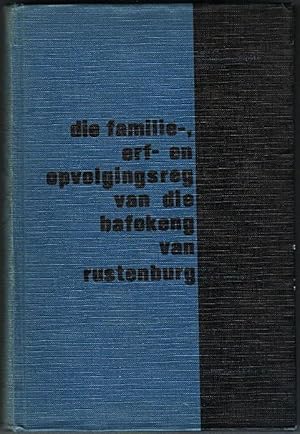 Image du vendeur pour Die familie-, erf- en opvolgingsreg van die Bafokeng van Rustenburg met verwysing na prosesregtelike aspekte mis en vente par Christison Rare Books, IOBA SABDA