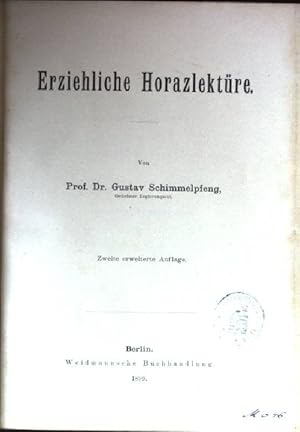 Bild des Verkufers fr Erziehliche Horazlektre. zum Verkauf von books4less (Versandantiquariat Petra Gros GmbH & Co. KG)