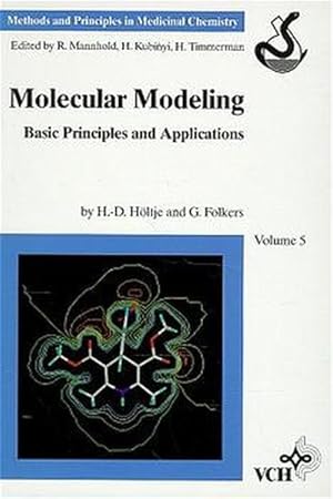 Seller image for Molecular modeling. Basic Principles and Applications. Methods and principles in medicinal chemistry ; Vol. 5 for sale by Antiquariat Bookfarm
