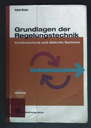 Seller image for Grundlagen der Regelungstechnik : kontinuerliche und diskrete Systeme. for sale by books4less (Versandantiquariat Petra Gros GmbH & Co. KG)