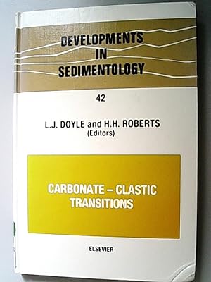 Bild des Verkufers fr Carbonate-Clastic Transitions (= Developments in Sedimentology, 42) zum Verkauf von Antiquariat Bookfarm