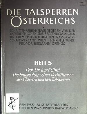 Imagen del vendedor de Die baugeologischen Verhltnisse der sterreichischen Talsperren Die Talsperren sterreichs, Heft 5 a la venta por books4less (Versandantiquariat Petra Gros GmbH & Co. KG)