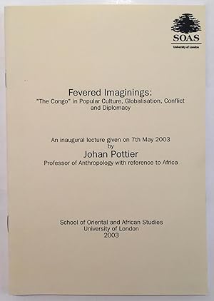 Seller image for Fevered imaginings : "the Congo" in popular culture, globalisation, conflict and diplomacy for sale by Joseph Burridge Books