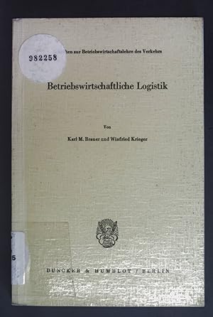 Seller image for Betriebswirtschaftliche Logistik. Schriften zur Betriebswirtschaftslehre des Verkehrs for sale by books4less (Versandantiquariat Petra Gros GmbH & Co. KG)