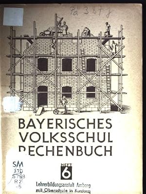 Imagen del vendedor de Bayerisches Volksschul-Rechenbuch, Heft 6 a la venta por books4less (Versandantiquariat Petra Gros GmbH & Co. KG)