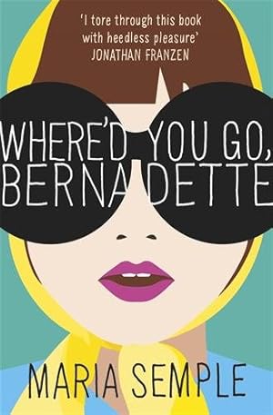 Seller image for Where'd You Go, Bernadette for sale by GreatBookPrices