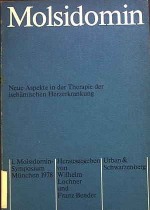 Seller image for Molsidomin 1. Molsidomin-Symposium, Mnchen 1978: Neue Aspekte in der Therapie der ischmischen Herzerkrankung. for sale by books4less (Versandantiquariat Petra Gros GmbH & Co. KG)