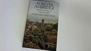 Seller image for FOREVER AMBRIDGE Twenty-Five Years of the Archers for sale by Goldstone Rare Books