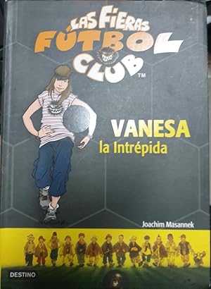 VANESA LA INTREPIDA. LAS FIERAS FUTBOL CLUB.