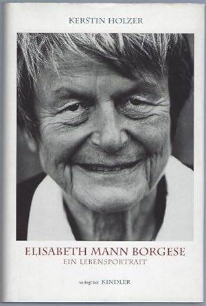 Image du vendeur pour Elisabeth Mann Borgese. Ein Lebensportrt mis en vente par Antiquariat Stange