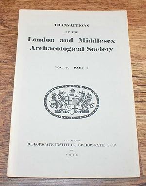 Imagen del vendedor de Transactions of the London and Middlesex Archaeological Society. Volume 20 Part 1 1959 a la venta por Bailgate Books Ltd