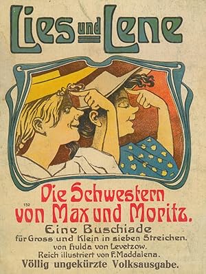 Seller image for Lies und Lene. Die Schwestern von Max und Moritz. Eine Buschiade fr Gross und Klein in sieben Streichen. for sale by Franziska Bierl Antiquariat