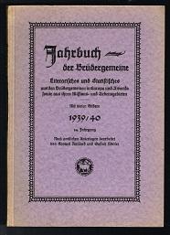 1939/40, 34 Jahrgang: Literarisches und Statistisches aus den Brüdergemeinen in Europa und Amerik...