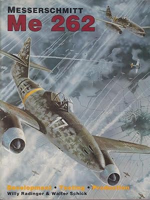 Seller image for Messerschmitt Me 262 Development Testing Production for sale by Librodifaccia