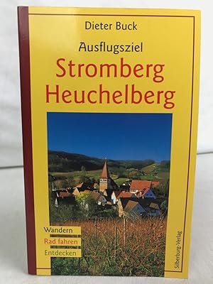 Ausflugsziel Stromberg-Heuchelberg : Wandern - Rad fahren - Entdecken. Dieter Buck