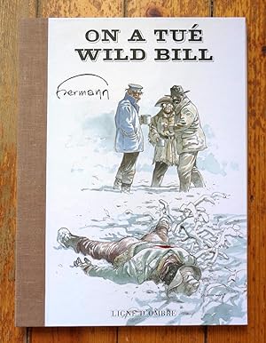 On a tué Wild Bill.