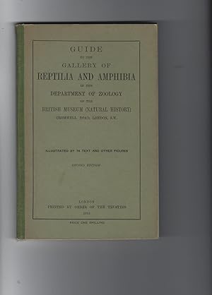 Image du vendeur pour Guide to the Gallery of Reptilia and Amphibia in the Department of Zoology of the British Museum (Natural History) mis en vente par Chaucer Bookshop ABA ILAB