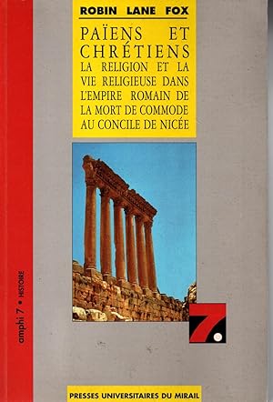 Bild des Verkufers fr Paiens et Chretiens,la religion et la vie religieuse dans l'empire romain de la mort de Commode au Concile de Nicee zum Verkauf von JP Livres