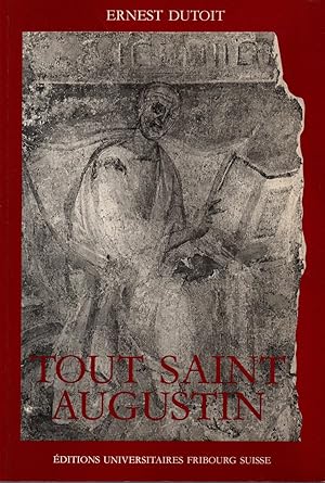 Image du vendeur pour Tout Saint Augustin mis en vente par JP Livres