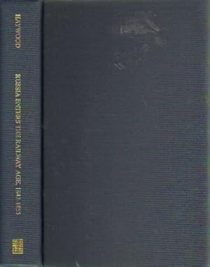 Seller image for RUSSIA ENTERS THE RAILWAY AGE, 1842 - 1855 for sale by R. J.  Books