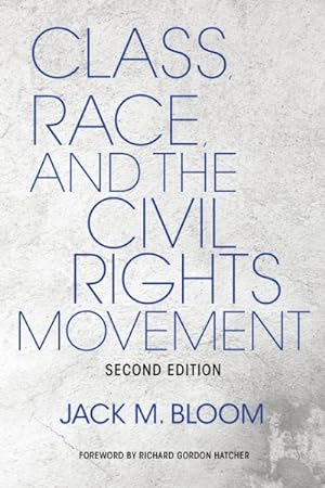 Seller image for Class, Race, and the Civil Rights Movement for sale by GreatBookPrices