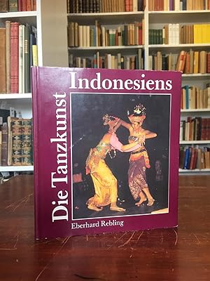 Bild des Verkufers fr Die Tanzkunst Indonesiens. zum Verkauf von Antiquariat Seibold