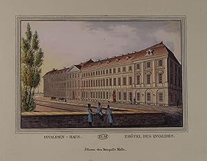 Invaliden-Haus. - L'Hotel des Invalides. Altkolorierter Kupferstich aus Tranquillo Mollo "Wiens v...