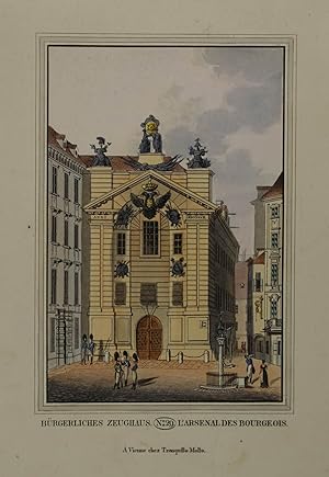 Bild des Verkufers fr Brgerliches Zeughaus. - L'Arsenal des Bourgeois. Altkolorierter Kupferstich aus Tranquillo Mollo "Wiens vorzglichste Gebude und Monumente. Les principaux batiments et monuments de Vienne". Wien um 1825, 14 x 9,5 cm zum Verkauf von Antiquariat Johannes Mller