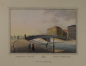 Ferdinands-Brücke. - Pont-Ferdinand. Altkolorierter Kupferstich aus Tranquillo Mollo "Wiens vorzü...