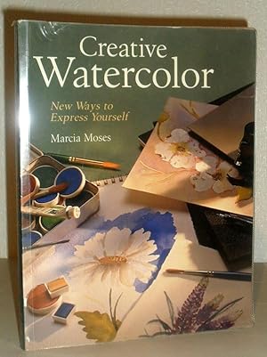 Creative Watercolor - New Ways to Express Yourself