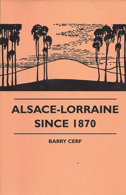 Alsace-Lorraine Since 1870