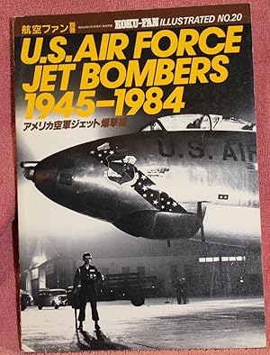 KOKU-FAN ILLUSTRATED NO. 20 U.S. JET BOMBERS 1945 - 1984