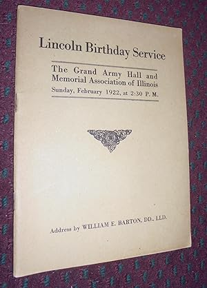 Twenty-third Lincoln Birthday Service: Memorial Hall, Chicago, Sunday, February 12, 1922, 2:30 P. M.