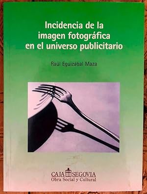 Incidencia de la imagen fotográfica en el universo publicitario