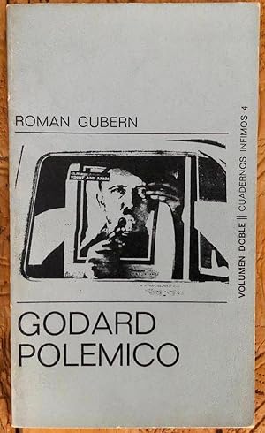 Godard polémico. Edición ampliada por el autor, con un capítulo sobre el cine político militante