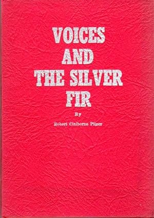 Voices and the Silver Fir