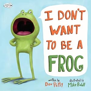Seller image for I Don't Want to Be a Frog (Paperback) for sale by Grand Eagle Retail