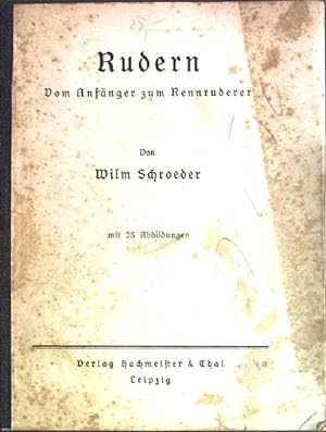 Imagen del vendedor de Rudern, Vom Anfnger zum Rennruderer. a la venta por books4less (Versandantiquariat Petra Gros GmbH & Co. KG)
