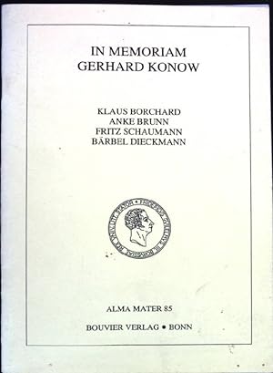 Bild des Verkufers fr In Memoriam Gerhard Konow. Alma Mater 85 zum Verkauf von books4less (Versandantiquariat Petra Gros GmbH & Co. KG)
