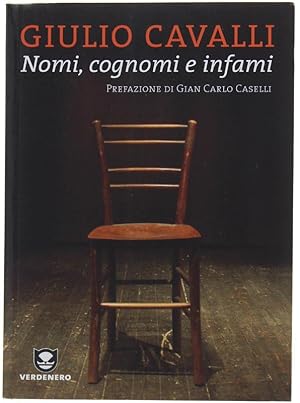 NOMI, COGNOMI E INFAMI. Prefazione di Gian Carlo Caselli.: