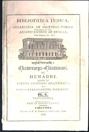 Bild des Verkufers fr Chaturvarga- Chintamani by Hemari. Vol.II., Part II. Fasciculus VII. Bibliotheca Indica a Collection of Oriental Works, Asiatic Society of Bengal, New Series, No.417 zum Verkauf von books4less (Versandantiquariat Petra Gros GmbH & Co. KG)