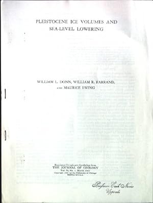 Seller image for Pleistocene Ice Volumes and Sea-Level Lowering. Reprinted for private circulation from The Journal Of Geology, Vol.70, No.2 for sale by books4less (Versandantiquariat Petra Gros GmbH & Co. KG)