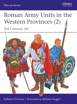 Imagen del vendedor de Roman Army Units in the Western Provinces (2) : 3rd Century AD a la venta por GreatBookPrices