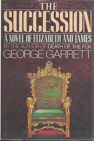 Seller image for The Succession: A Novel of Elizabeth and James for sale by Charing Cross Road Booksellers