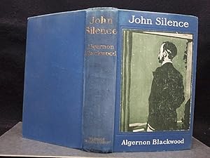 Imagen del vendedor de JOHN SILENCE:PHYSICIAN EXTRAORDINARY (WARWICK COLONIAL LIBRARY) a la venta por JOHN LUTSCHAK BOOKS