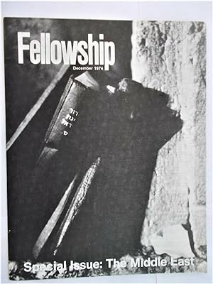 Fellowship (December 1974) [Magazine] Special Issue: The Middle East