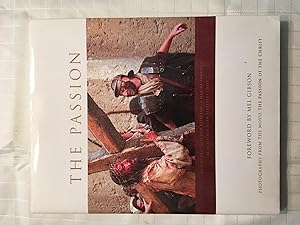 Image du vendeur pour The Passion: Photography From The Movie The Passion of The Christ [FIRST EDITION, FIRST PRINTING] mis en vente par Vero Beach Books