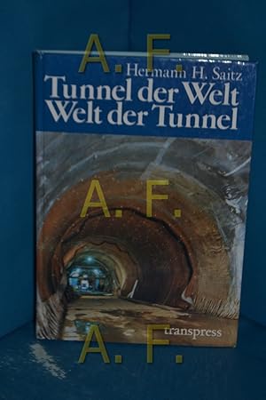 Seller image for Tunnel der Welt - Welt der Tunnel. for sale by Antiquarische Fundgrube e.U.