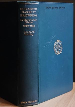 Imagen del vendedor de Elizabeth Barret Browning: Letters to Her Sister, 1846-1859 a la venta por Ulysses Books, Michael L. Muilenberg, Bookseller