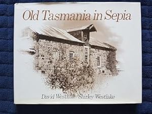 Old Tasmania in Sepia